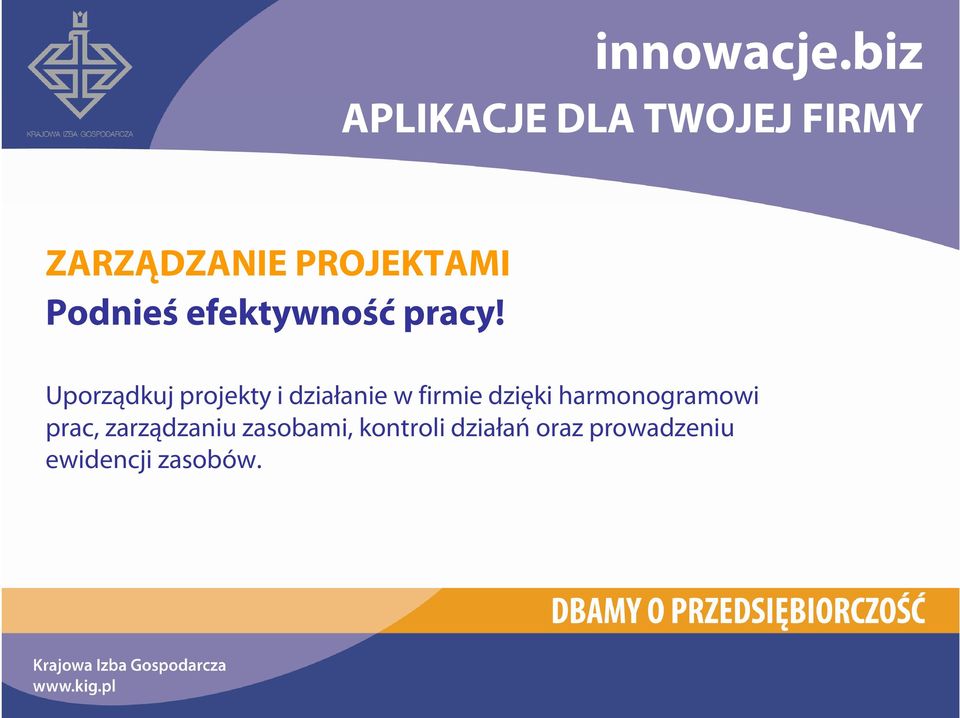 Podnieś efektywność pracy!