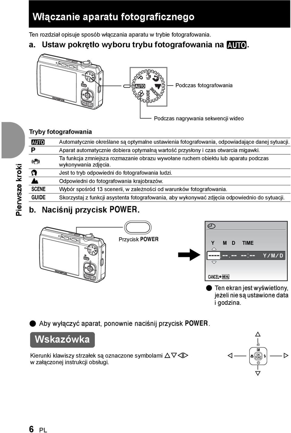 sytuacji. Aparat automatycznie dobiera optymalną wartość przysłony i czas otwarcia migawki. Ta funkcja zmniejsza rozmazanie obrazu wywołane ruchem obiektu lub aparatu podczas wykonywania zdjęcia.