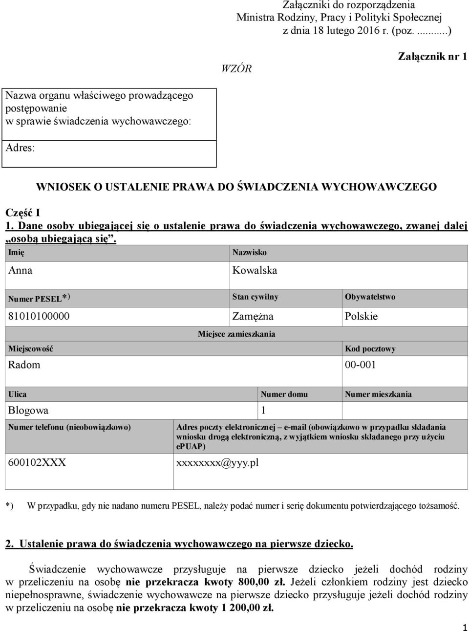 Dane osoby ubiegającej się o ustalenie prawa do świadczenia wychowawczego, zwanej dalej osobą ubiegającą się.