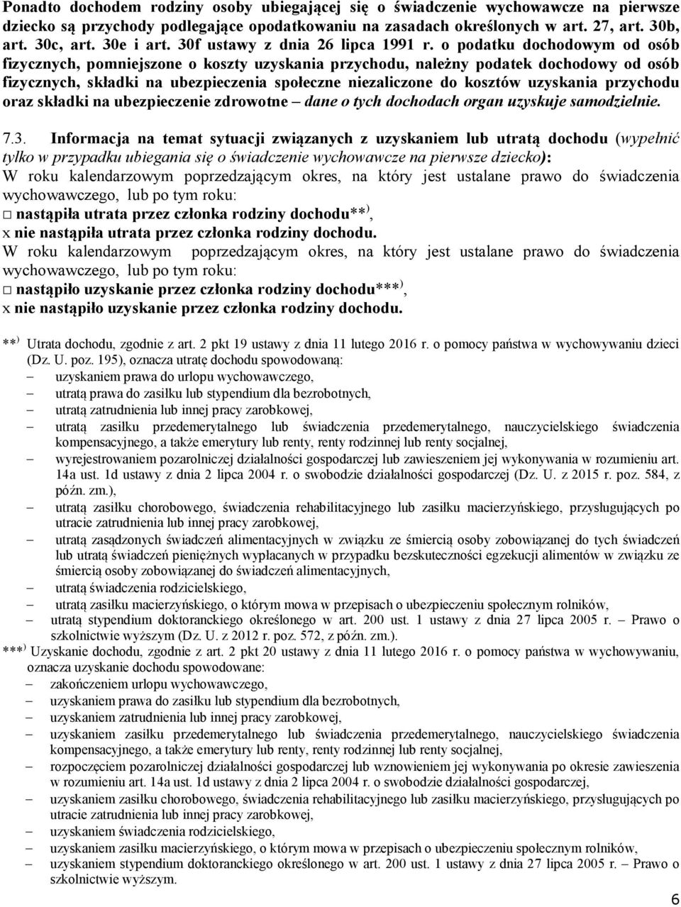 o podatku dochodowym od osób fizycznych, pomniejszone o koszty uzyskania przychodu, należny podatek dochodowy od osób fizycznych, składki na ubezpieczenia społeczne niezaliczone do kosztów uzyskania