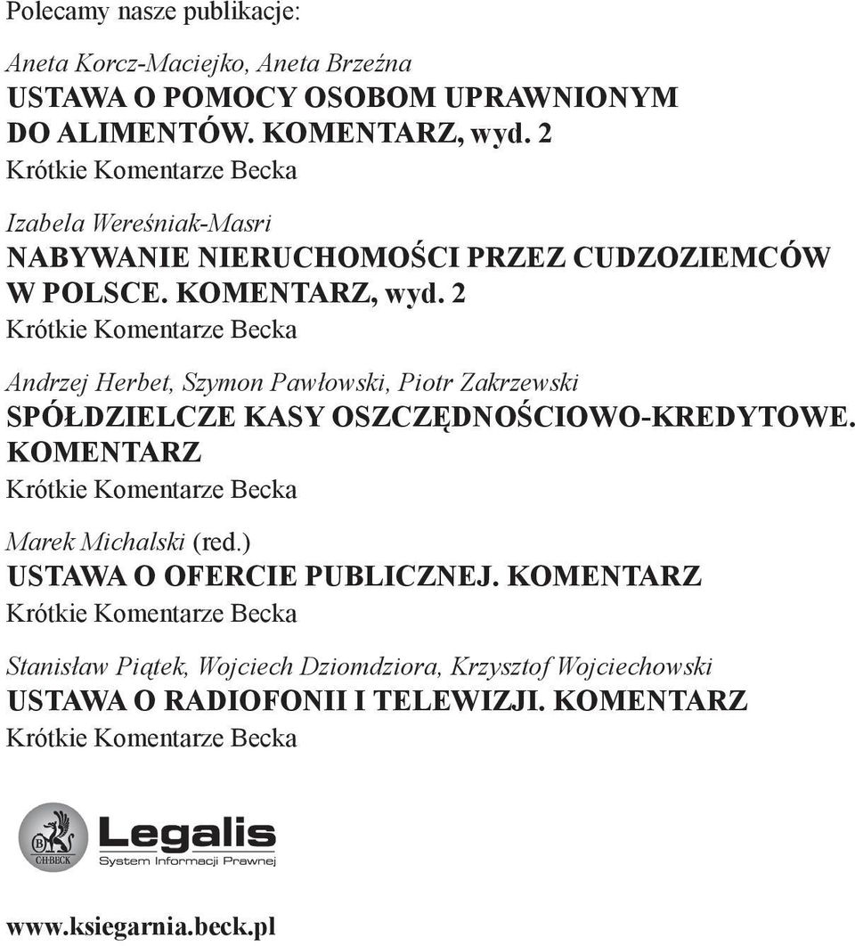 2 Krótkie Komentarze Becka Andrzej Herbet, Szymon Pawłowski, Piotr Zakrzewski SPÓŁDZIELCZE KASY OSZCZĘDNOŚCIOWO-KREDYTOWE.