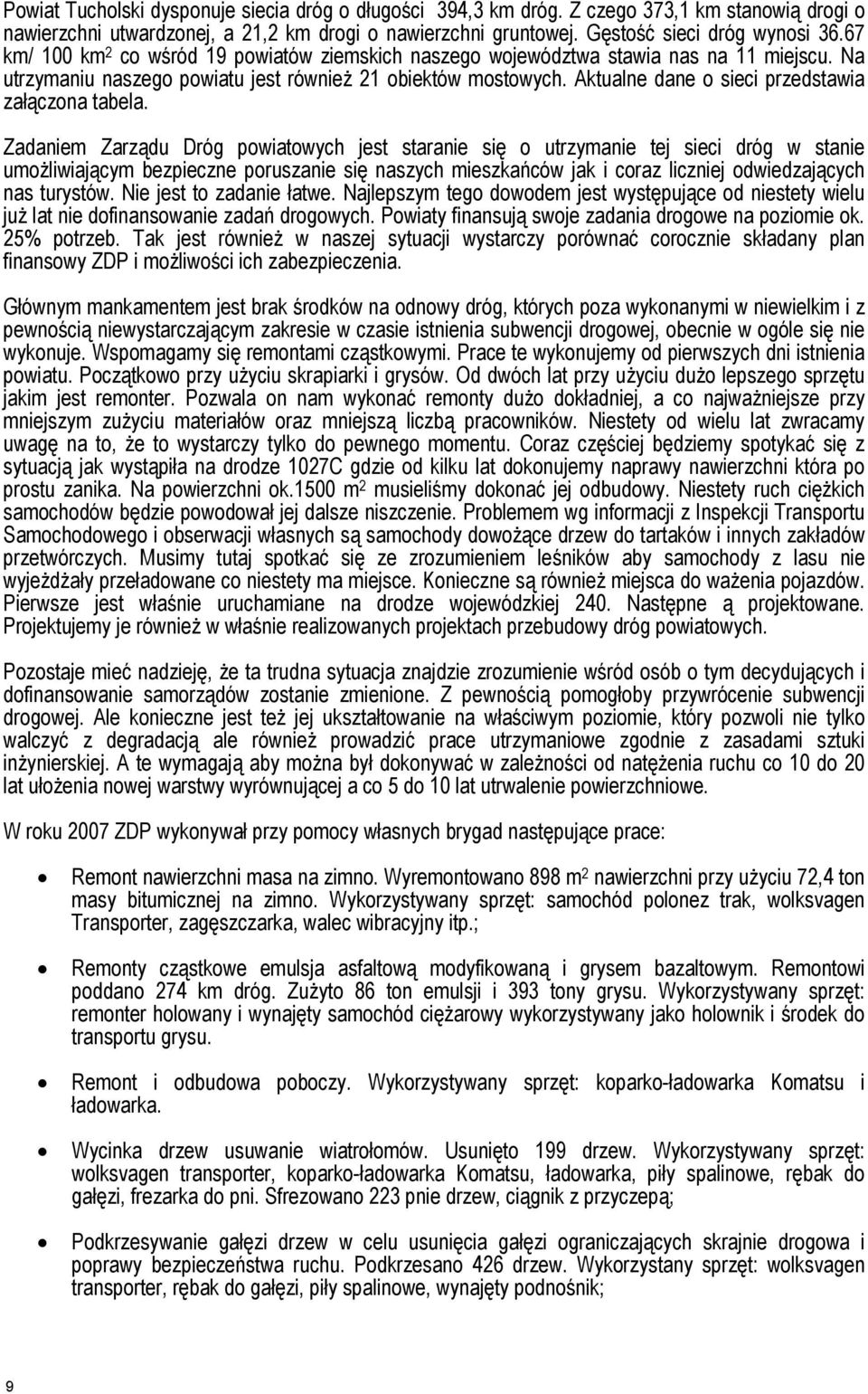 Aktualne dane o sieci przedstawia załączona tabela.