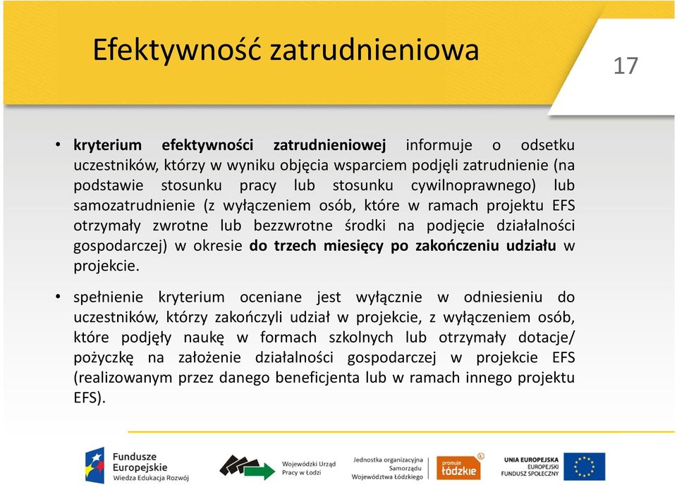 trzech miesięcy po zakończeniu udziału w projekcie.