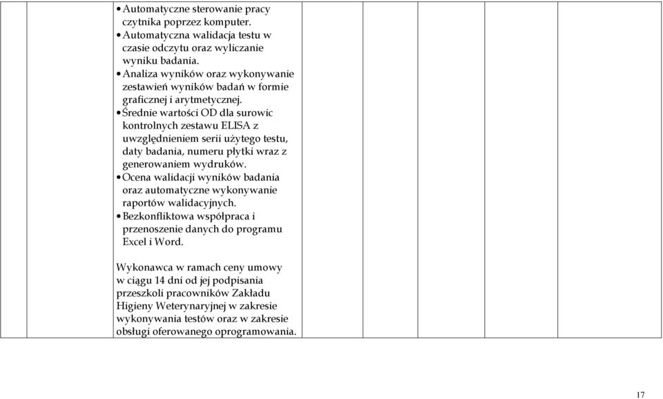 Średnie wartości OD dla surowic kontrolnych zestawu ELISA z uwzględnieniem serii użytego testu, daty badania, numeru płytki wraz z generowaniem wydruków.