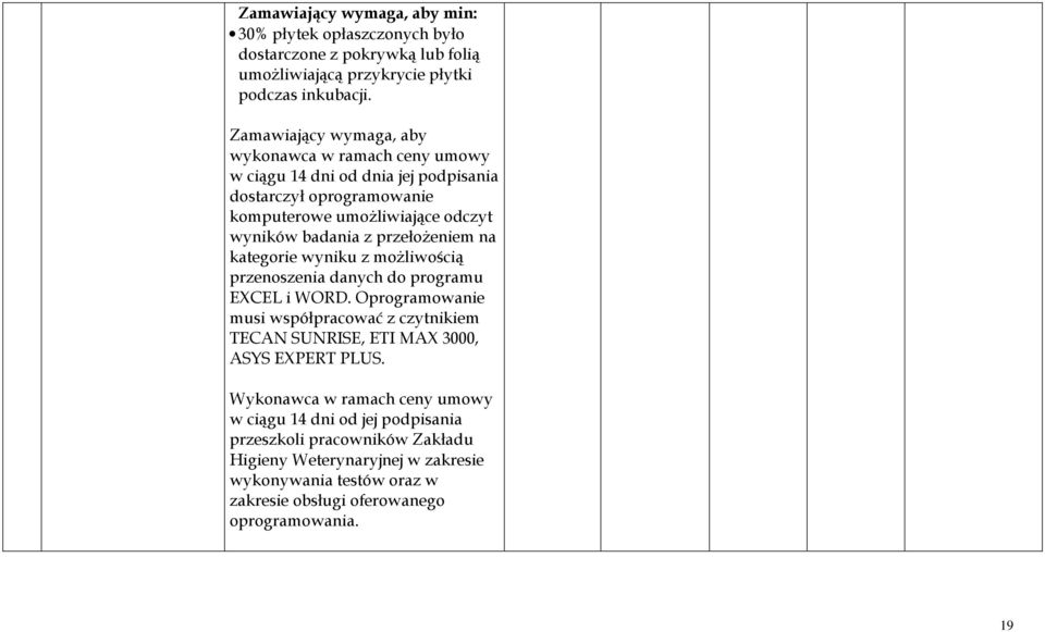 przełożeniem na kategorie wyniku z możliwością przenoszenia danych do programu EXCEL i WORD.