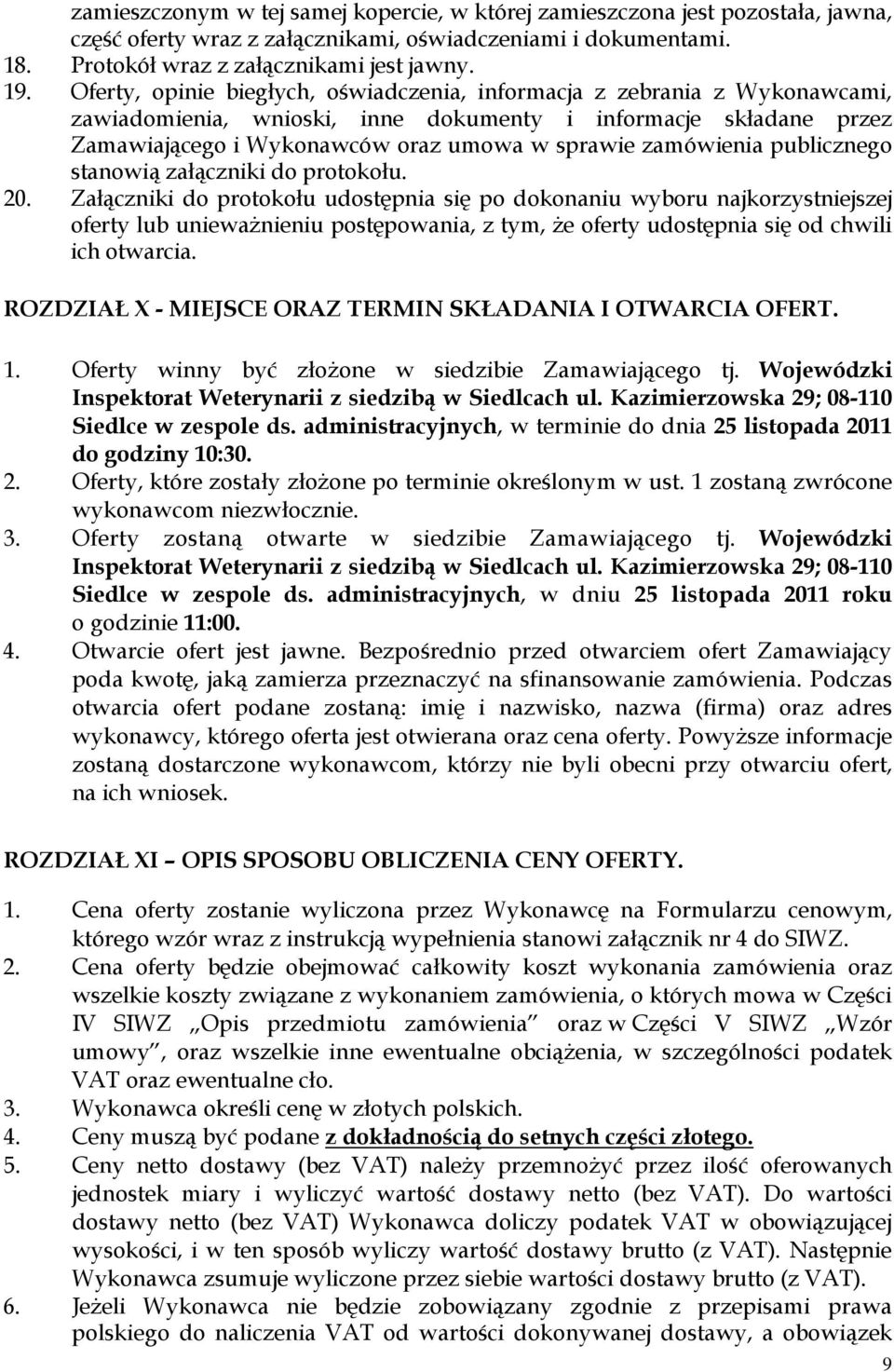 zamówienia publicznego stanowią załączniki do protokołu. 20.