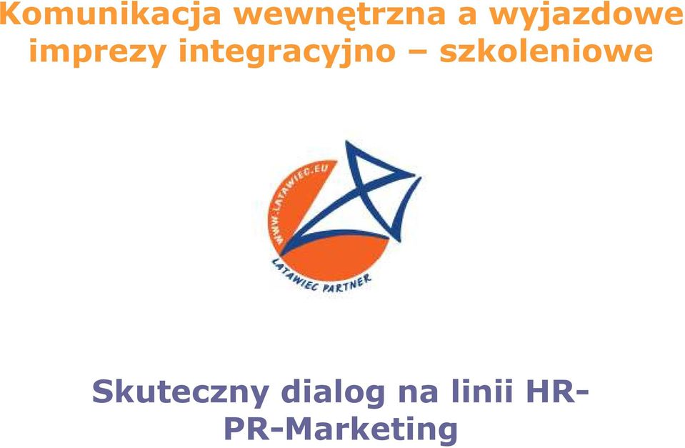 integracyjno szkoleniowe