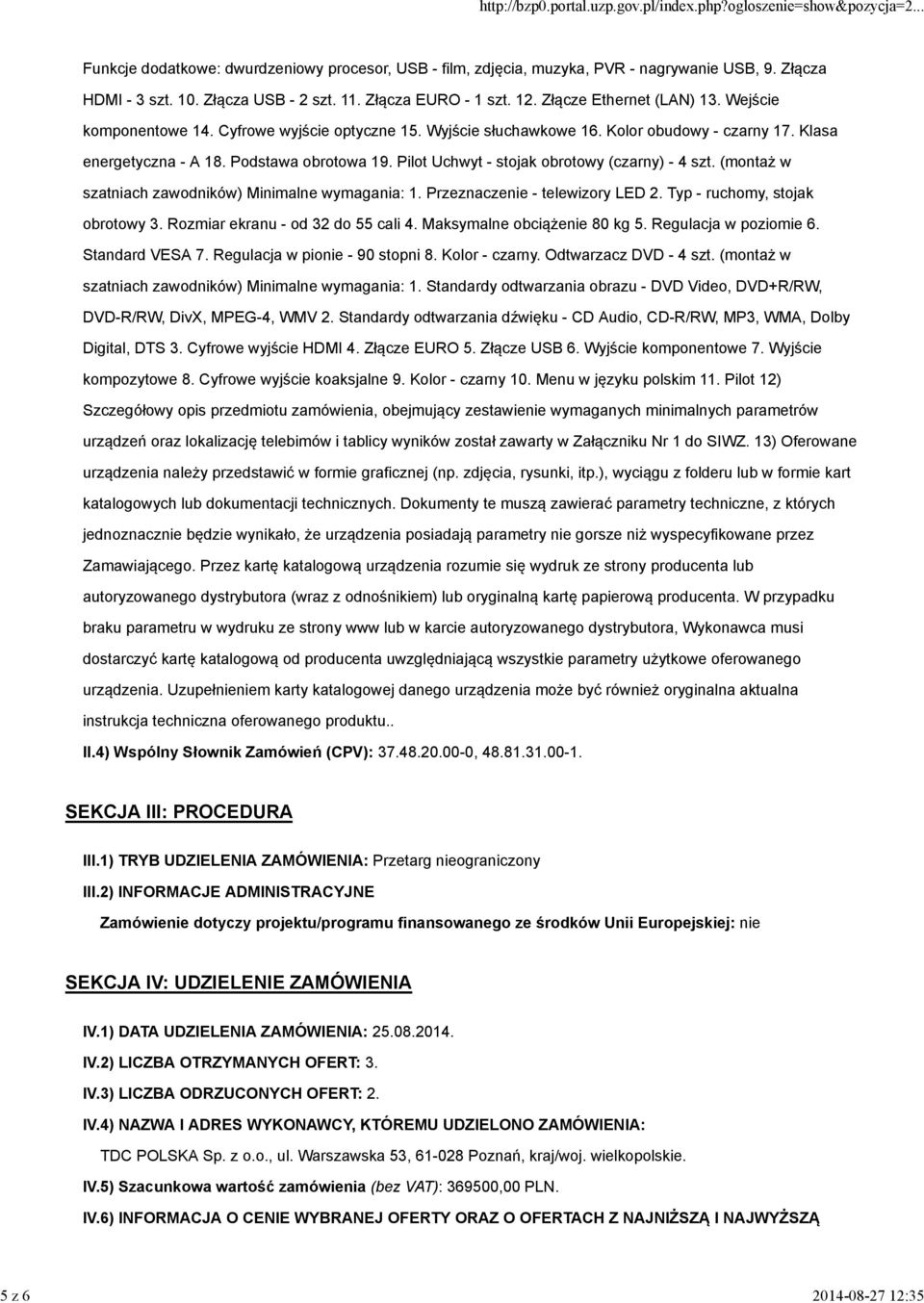 Pilot Uchwyt - stojak obrotowy (czarny) - 4 szt. (montaż w szatniach zawodników) Minimalne wymagania: 1. Przeznaczenie - telewizory LED 2. Typ - ruchomy, stojak obrotowy 3.
