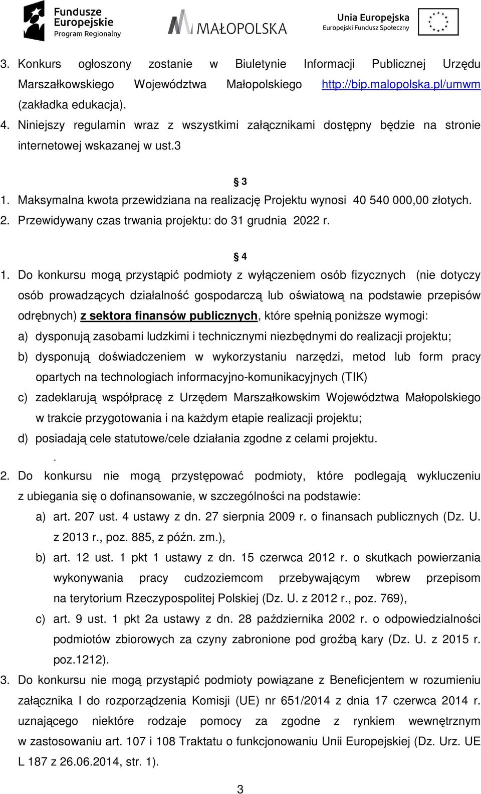 Przewidywany czas trwania projektu: do 31 grudnia 2022 r. 4 1.