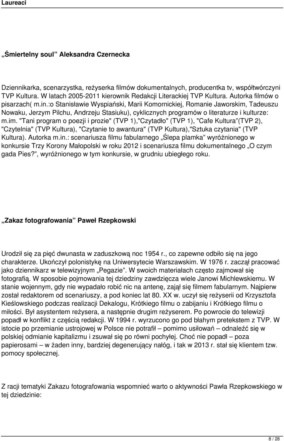 :o Stanisławie Wyspiański, Marii Komornickiej, Romanie Jaworskim,