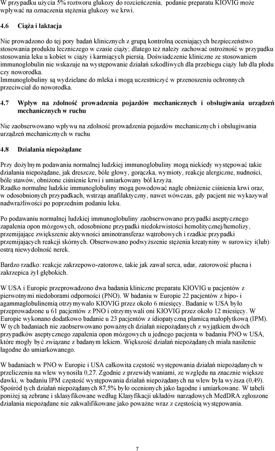 przypadku stosowania leku u kobiet w ciąży i karmiących piersią.