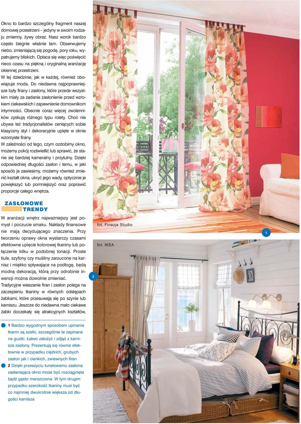W tej dziedzinie, jak w ka dej, równie obowi¹zuje moda.