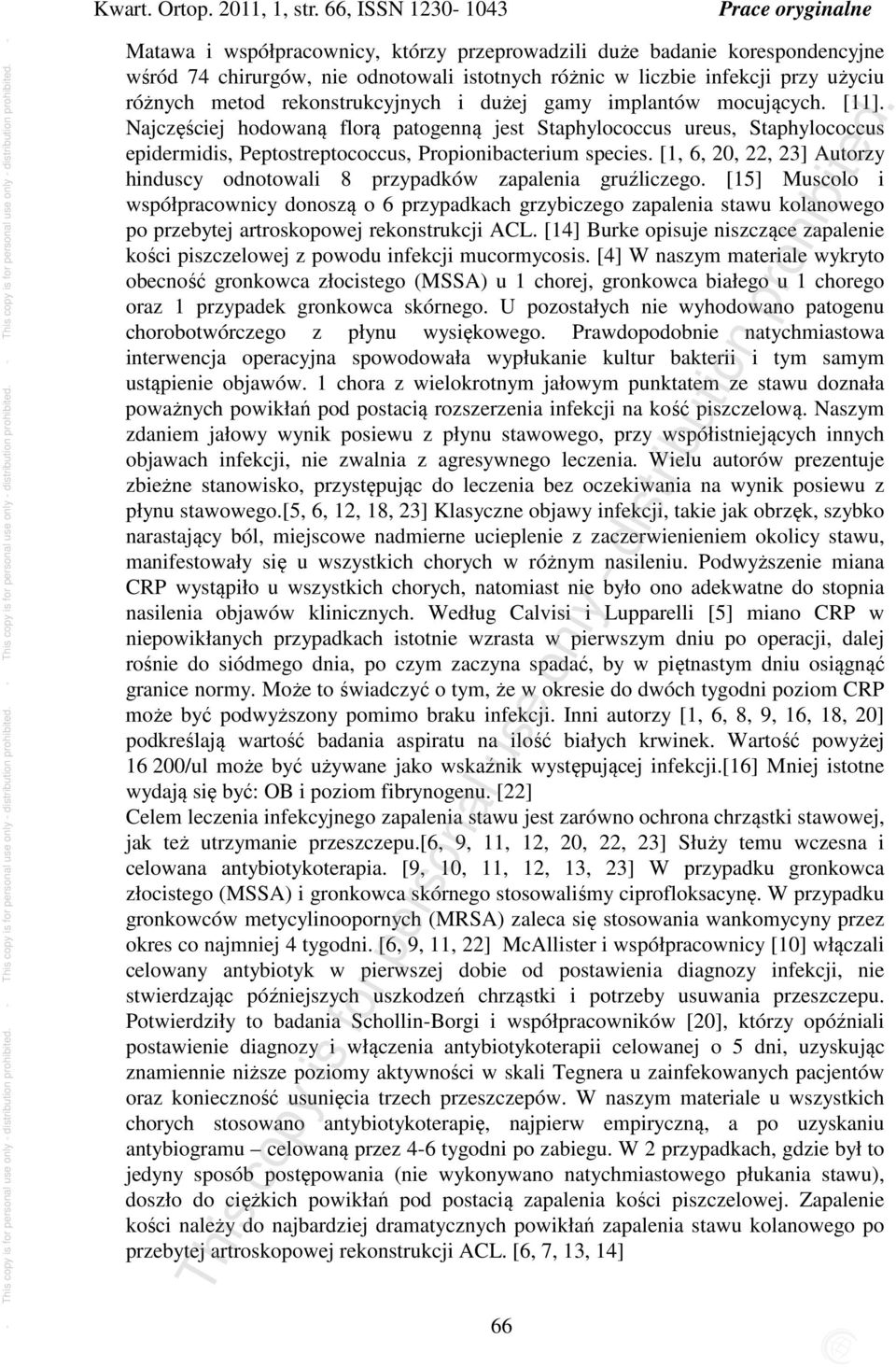 metod rekonstrukcyjnych i dużej gamy implantów mocujących. [11].