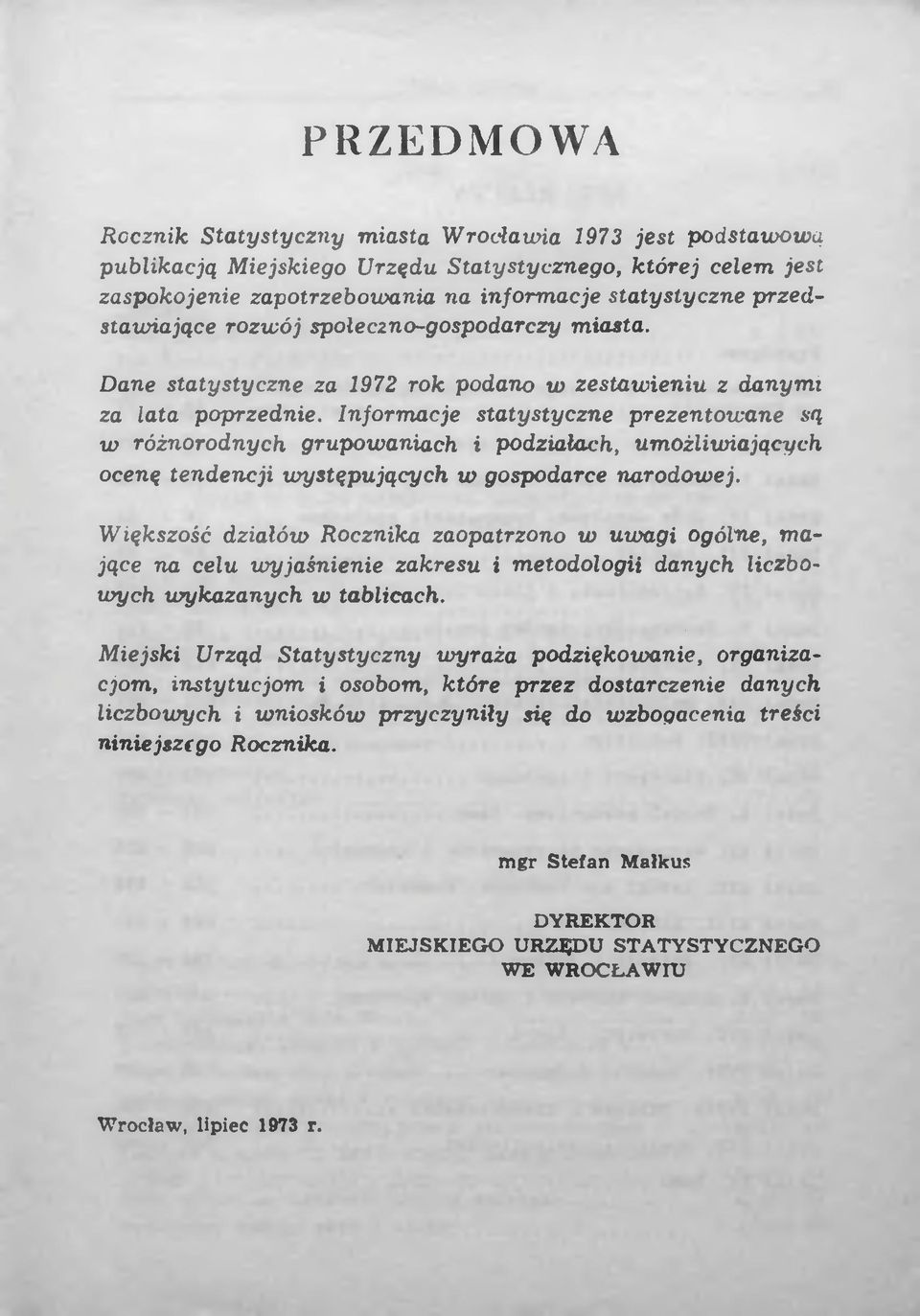 rozwój społeczno-gospodarczy miasta. Dane statystyczne za 1972 rok podano w zestawieniu z danymi za lata poprzednie.