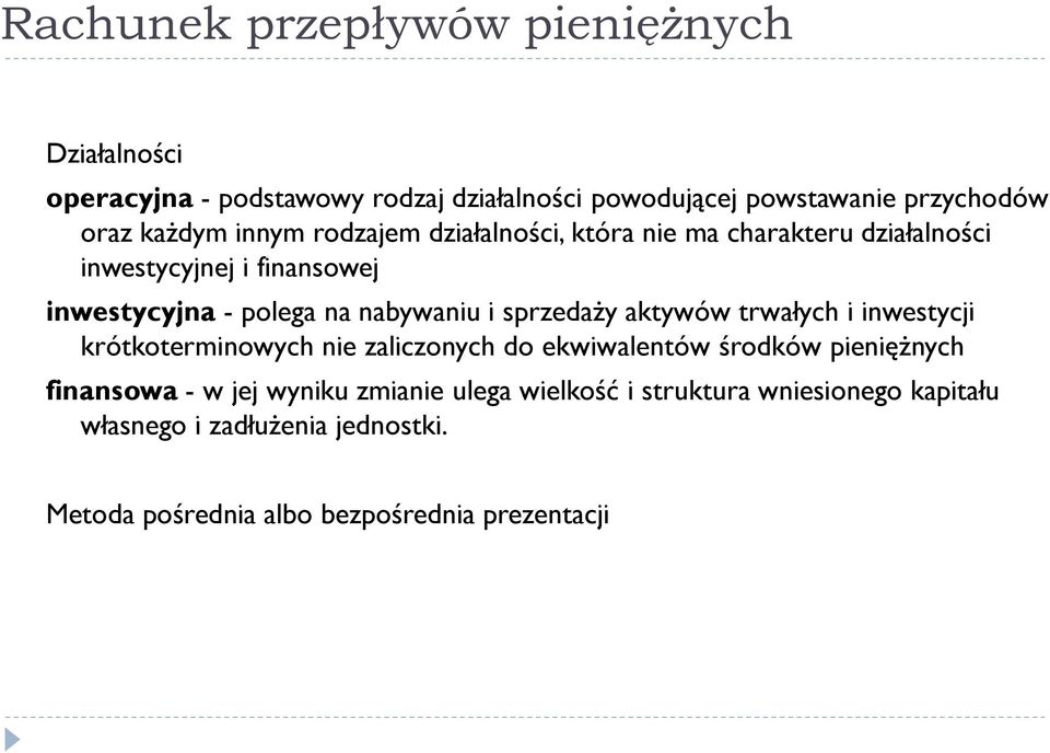 nabywaniu i sprzedaży aktywów trwałych i inwestycji krótkoterminowych nie zaliczonych do ekwiwalentów środków pieniężnych finansowa -