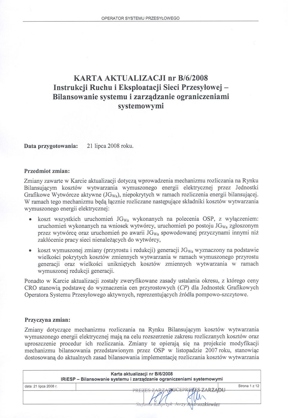 Wytwórcze aktywne (JGwa),niepokrytych w ramach rozliczenia energii bilansujacej.