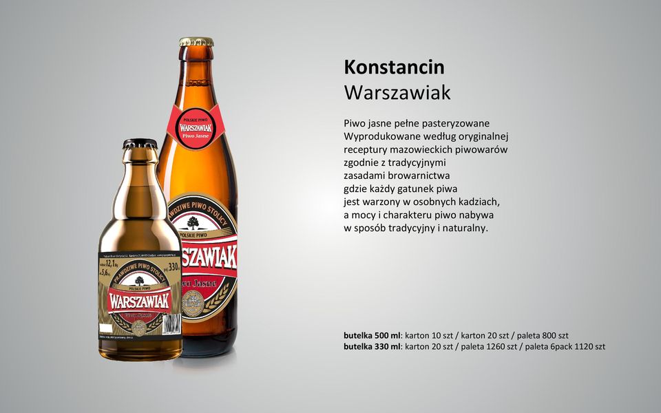 w osobnych kadziach, a mocy i charakteru piwo nabywa w sposób tradycyjny i naturalny.