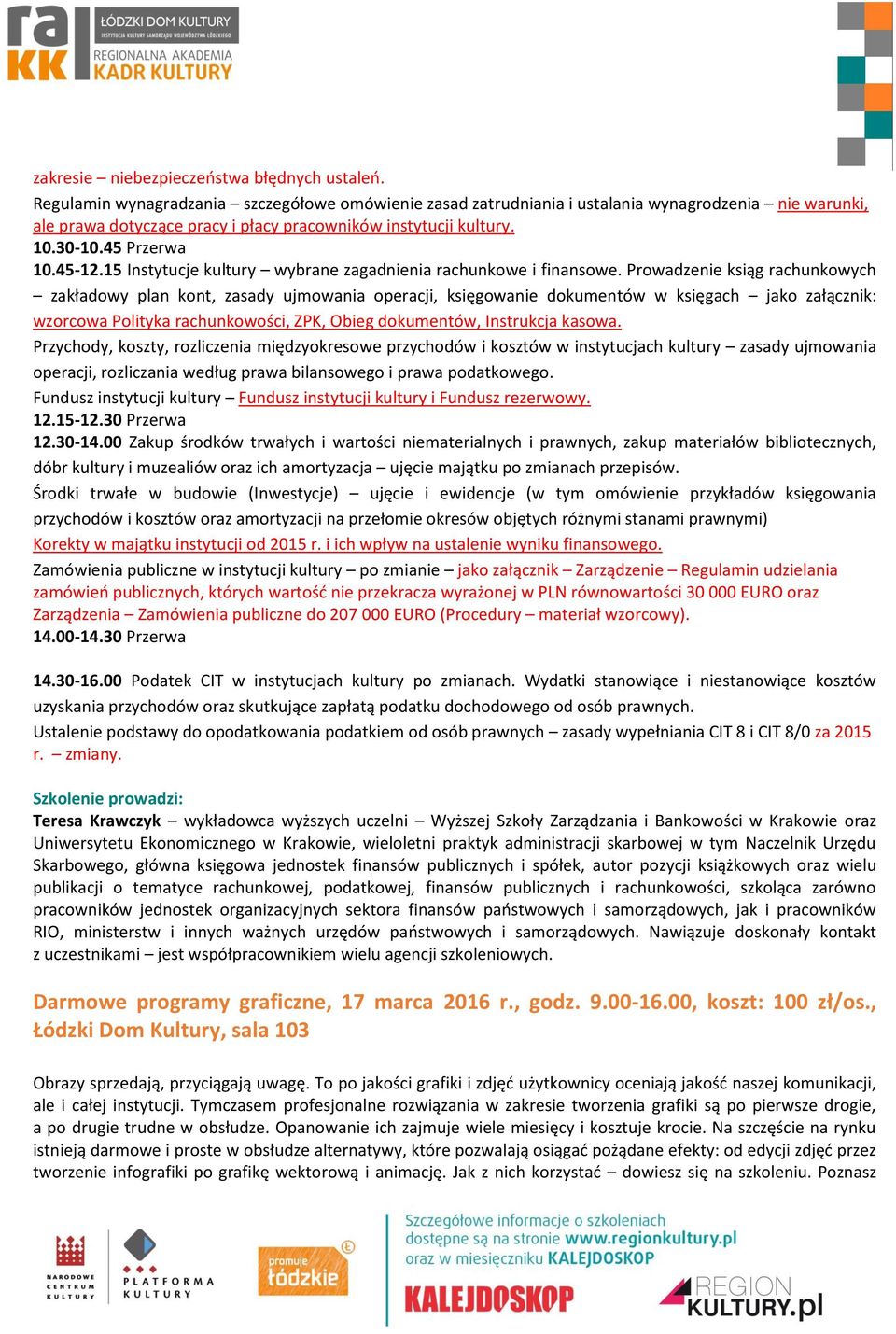 15 Instytucje kultury wybrane zagadnienia rachunkowe i finansowe.