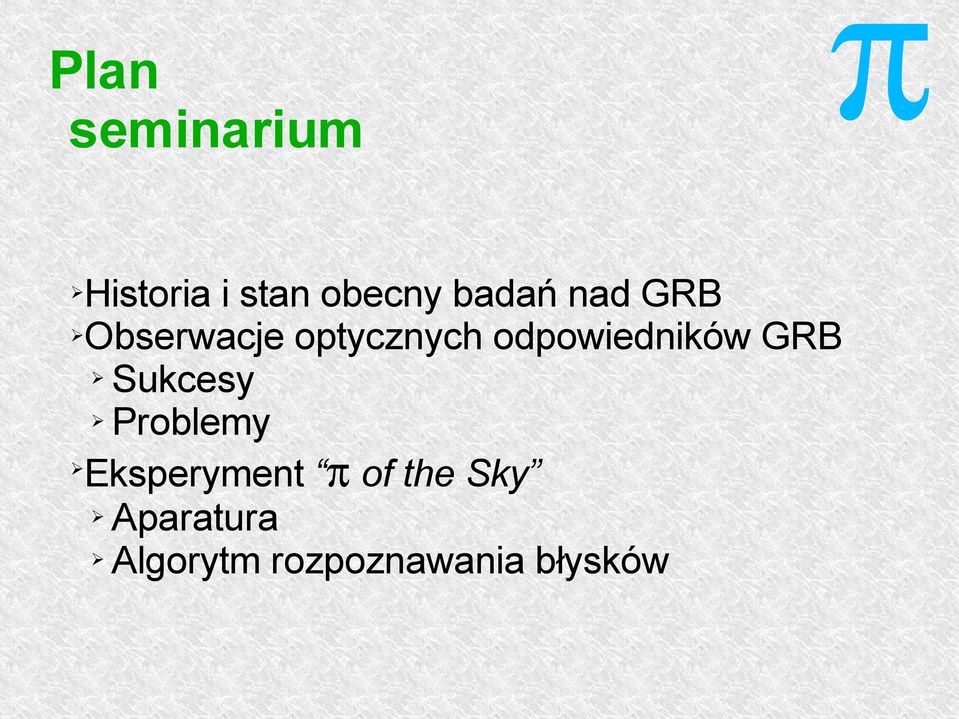 odowiedników GRB Sukcesy Problemy