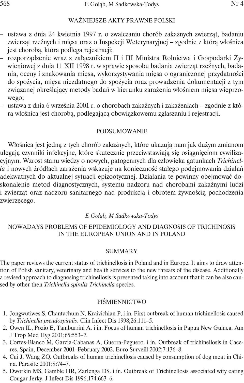 załącznikiem II i III Ministra Rolnictwa i Gospodarki Żywieniowej z dnia 11 XII 1998 r.