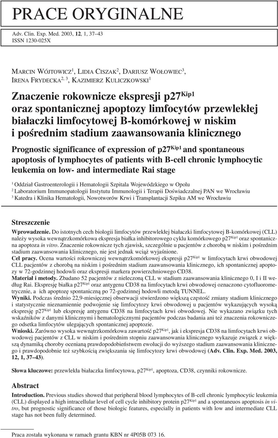 apoptozy limfocytów przewlekłej białaczki limfocytowej B komórkowej w niskim i pośrednim stadium zaawansowania klinicznego Prognostic significance of expression of p27 Kip1 and spontaneous apoptosis