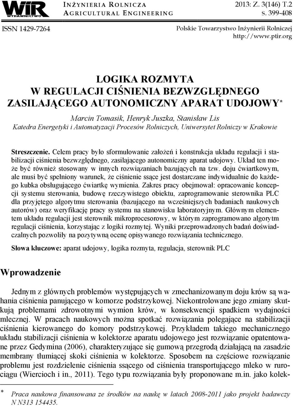 Uniwersytet Rolniczy w Krakowie Streszczenie. Celem pracy było sformułowanie założeń i konstrukcja układu regulacji i stabilizacji ciśnienia bezwzględnego, zasilającego autonomiczny aparat udojowy.