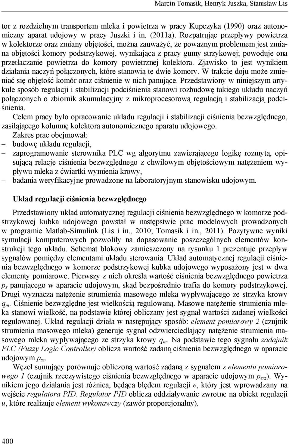 przetłaczanie powietrza do komory powietrznej kolektora. Zjawisko to jest wynikiem działania naczyń połączonych, które stanowią te dwie komory.