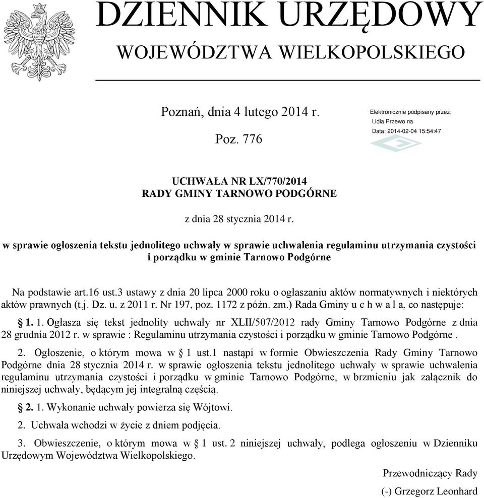 3 ustawy z dnia 20 lipca 2000 roku o ogłaszaniu aktów normatywnych i niektórych aktów prawnych (t.j. Dz. u. z 2011 r. Nr 19