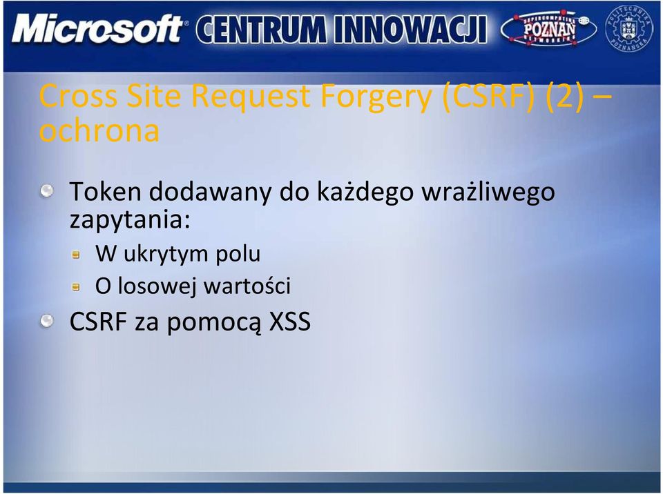każdego wrażliwego zapytania: W