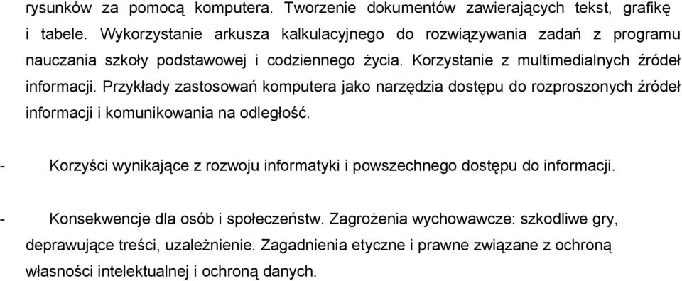 Korzystanie z multimedialnych źródeł informacji.