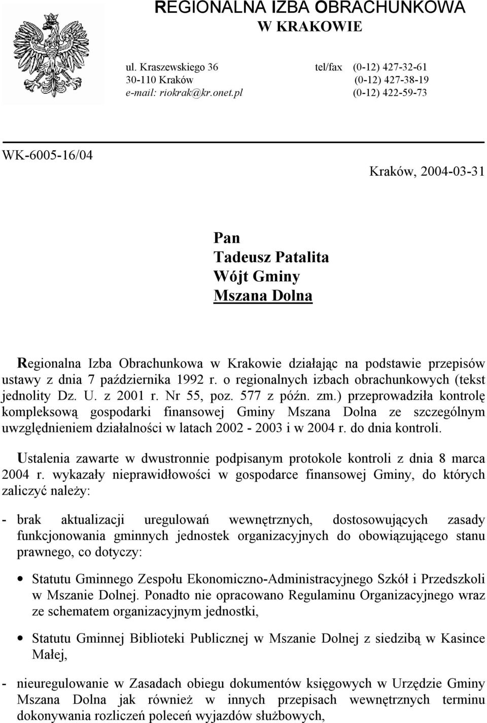 1992 r. o regionalnych izbach obrachunkowych (tekst jednolity Dz. U. z 2001 r. Nr 55, poz. 577 z późn. zm.