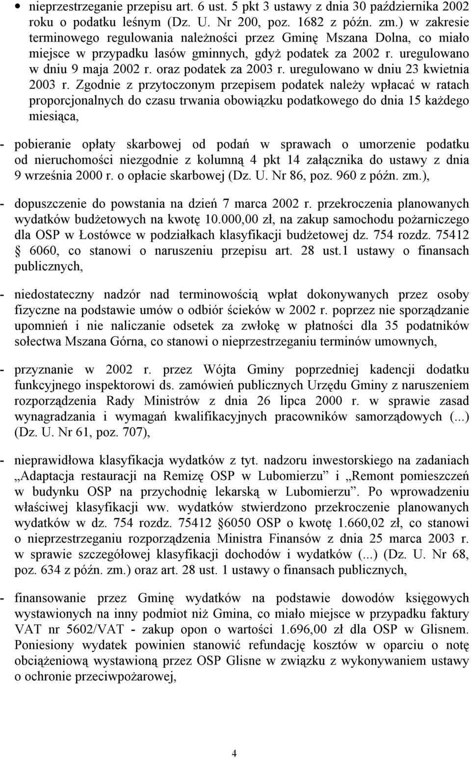 uregulowano w dniu 23 kwietnia 2003 r.