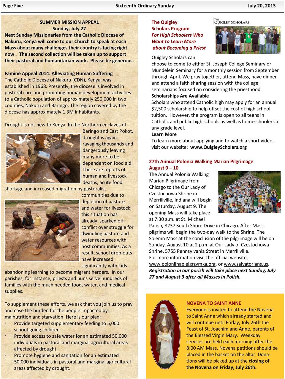 Famine Appeal 2014: Alleviating Human Suffering The Catholic Diocese of Nakuru (CDN), Kenya, was established in 1968.
