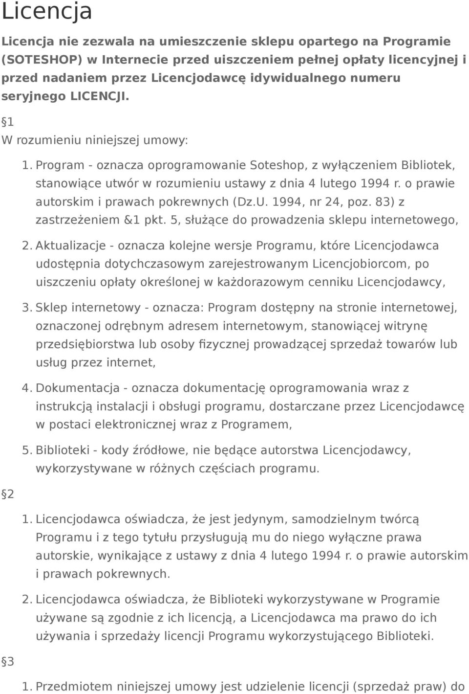 o prawie autorskim i prawach pokrewnych (Dz.U. 1994, nr 24, poz. 83) z zastrzeżeniem &1 pkt. 5, służące do prowadzenia sklepu internetowego, 2.