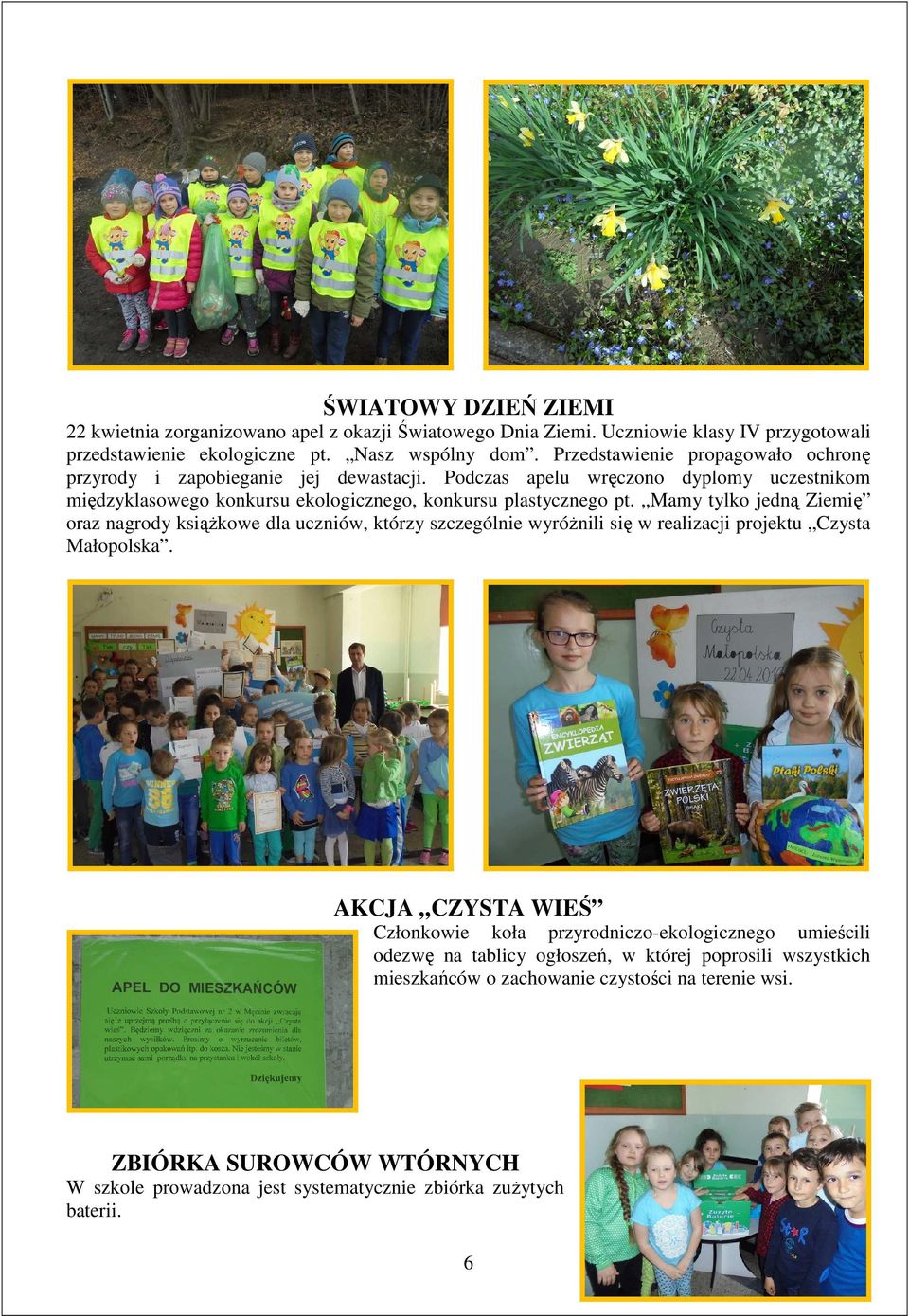 Mamy tylko jedną Ziemię oraz nagrody książkowe dla uczniów, którzy szczególnie wyróżnili się w realizacji projektu Czysta Małopolska.