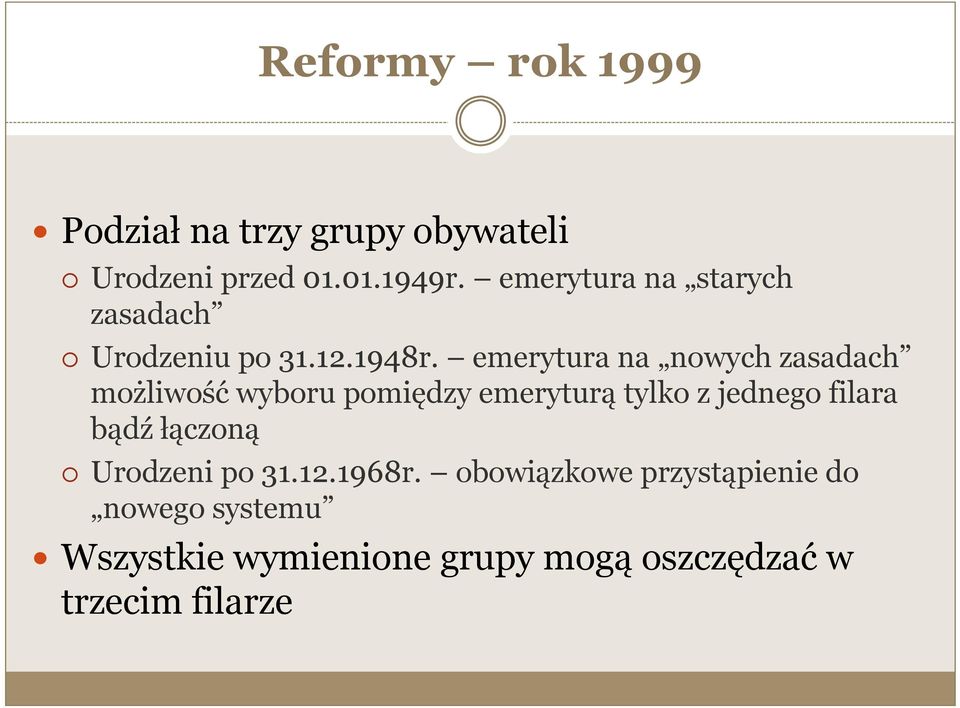 emerytura na nowych zasadach możliwość wyboru pomiędzy emeryturą tylko z jednego filara