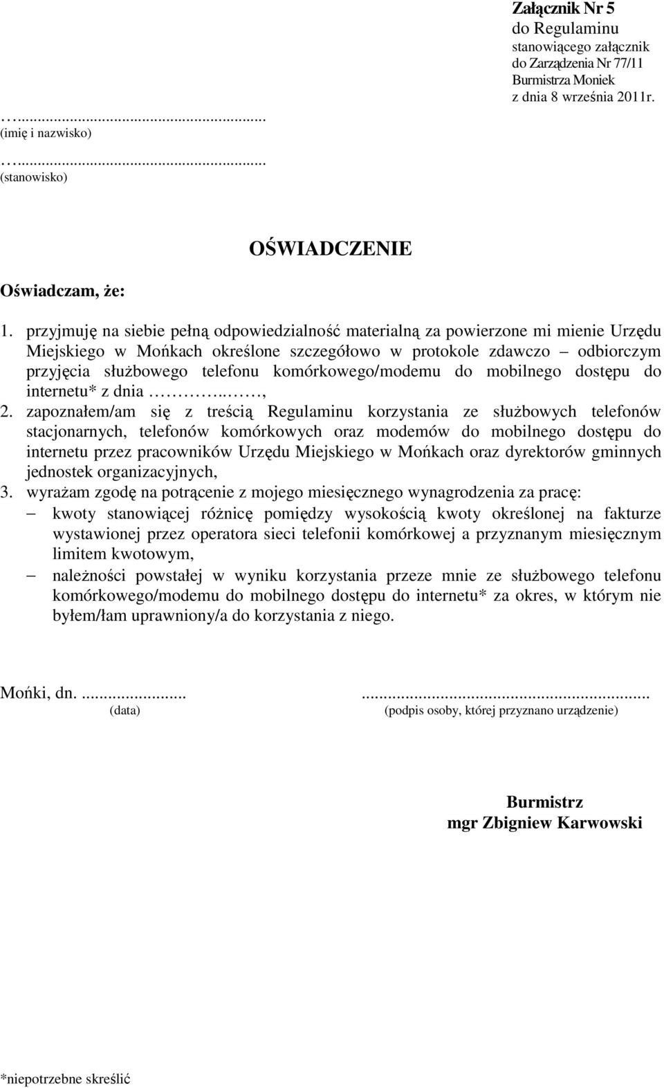 komórkowego/modemu do mobilnego dostępu do internetu* z dnia.., 2.