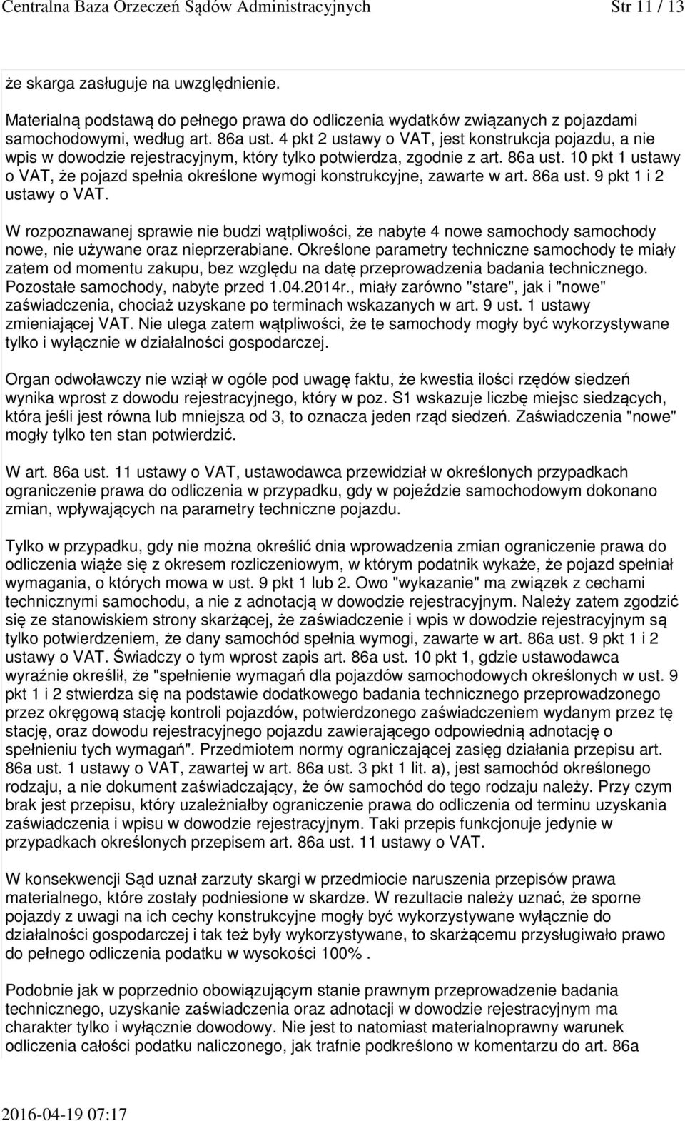 4 pkt 2 ustawy o VAT, jest konstrukcja pojazdu, a nie wpis w dowodzie rejestracyjnym, który tylko potwierdza, zgodnie z art. 86a ust.