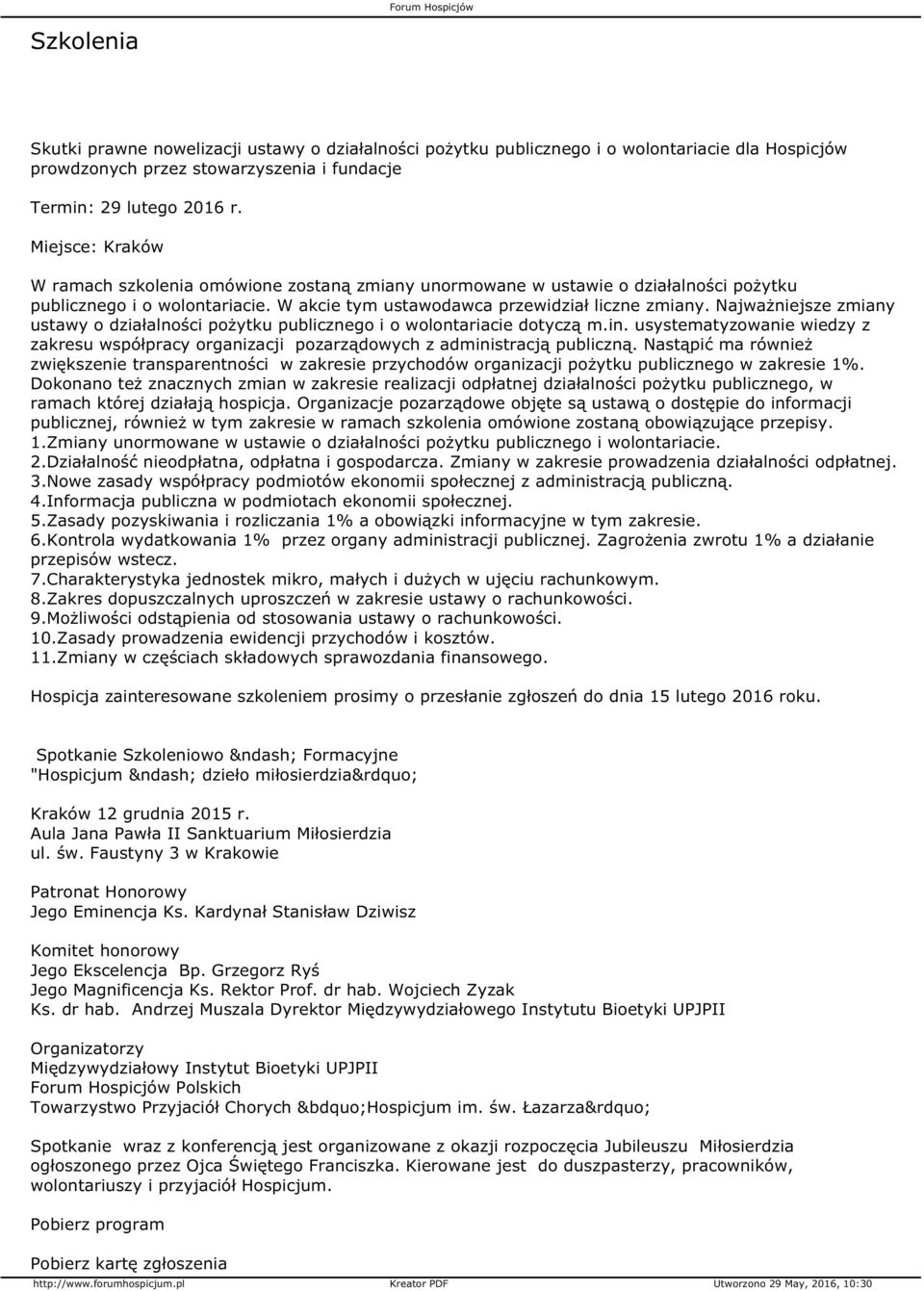 Najważniejsze zmiany ustawy o działalności pożytku publicznego i o wolontariacie dotyczą m.in. usystematyzowanie wiedzy z zakresu współpracy organizacji pozarządowych z administracją publiczną.
