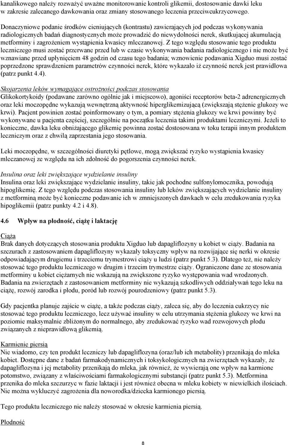 metforminy i zagrożeniem wystąpienia kwasicy mleczanowej.