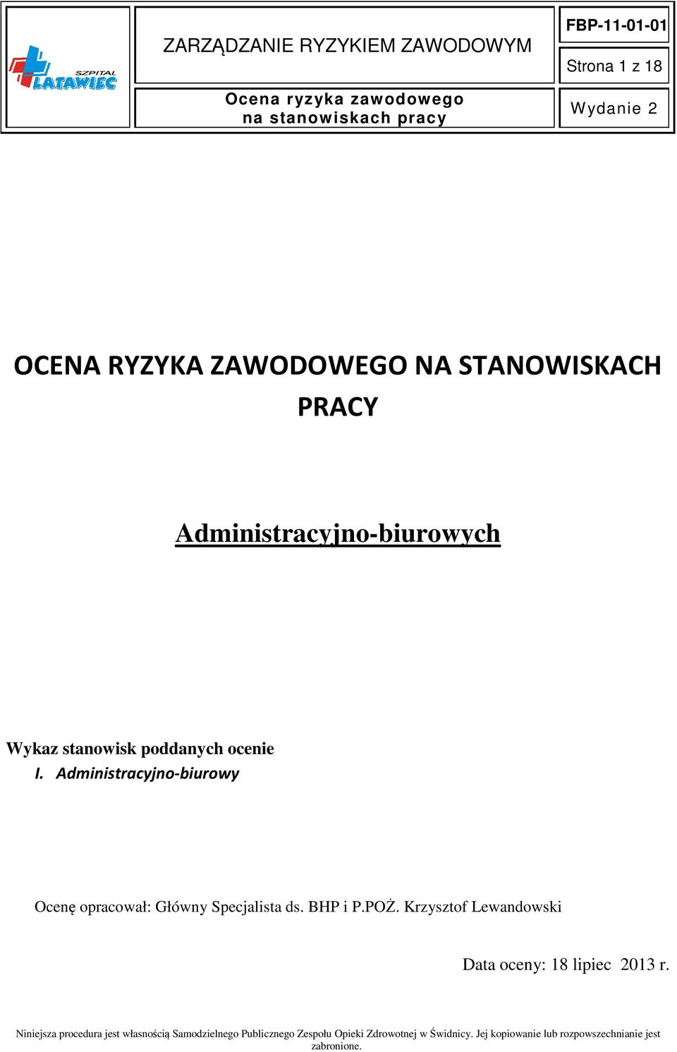 Administracyjno-biurowy Ocenę opracował: Główny Specjalista ds.