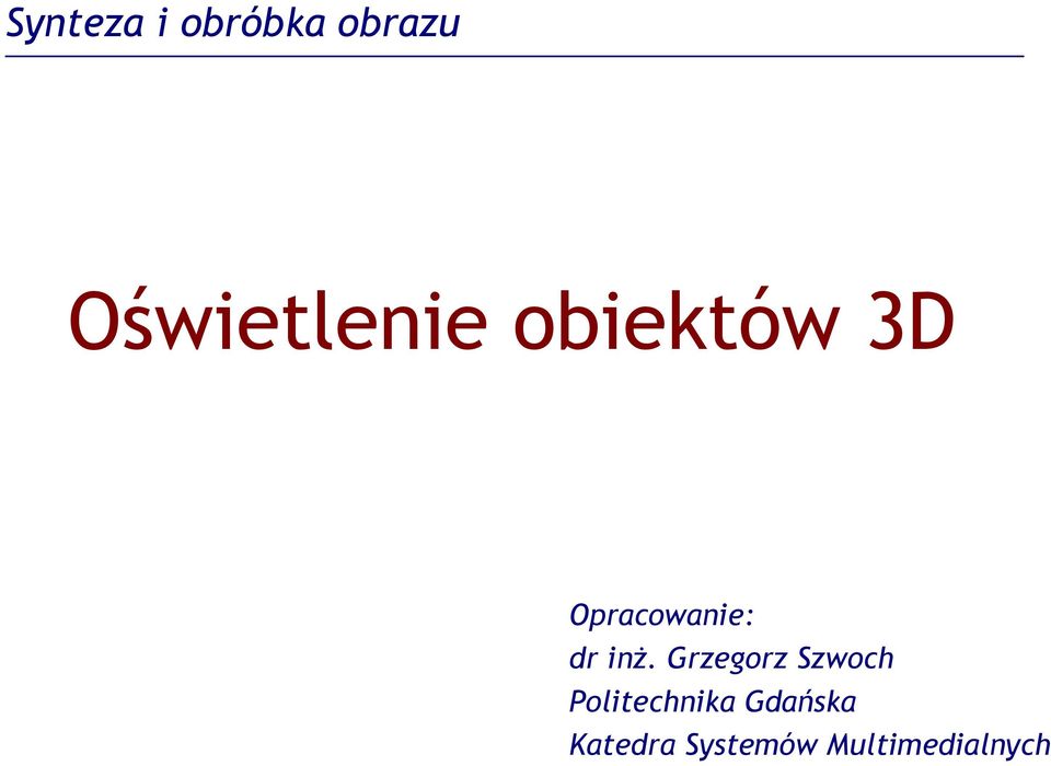 Opracowanie: dr inż.