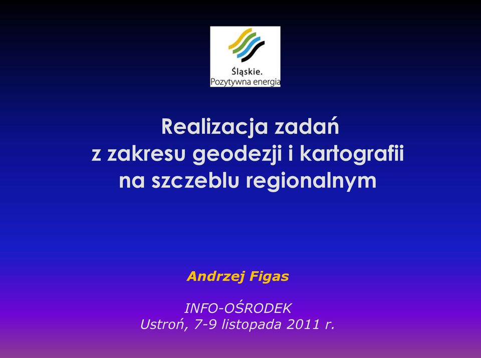 szczeblu regionalnym Andrzej