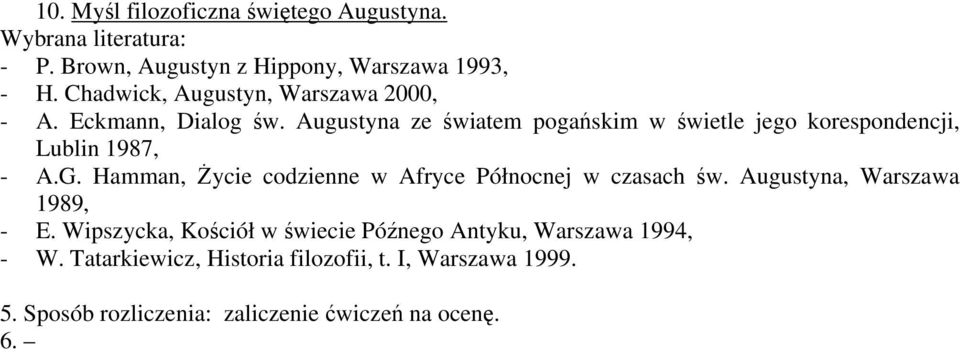 Augustyna ze światem pogańskim w świetle jego korespondencji, Lublin 1987, - A.G.