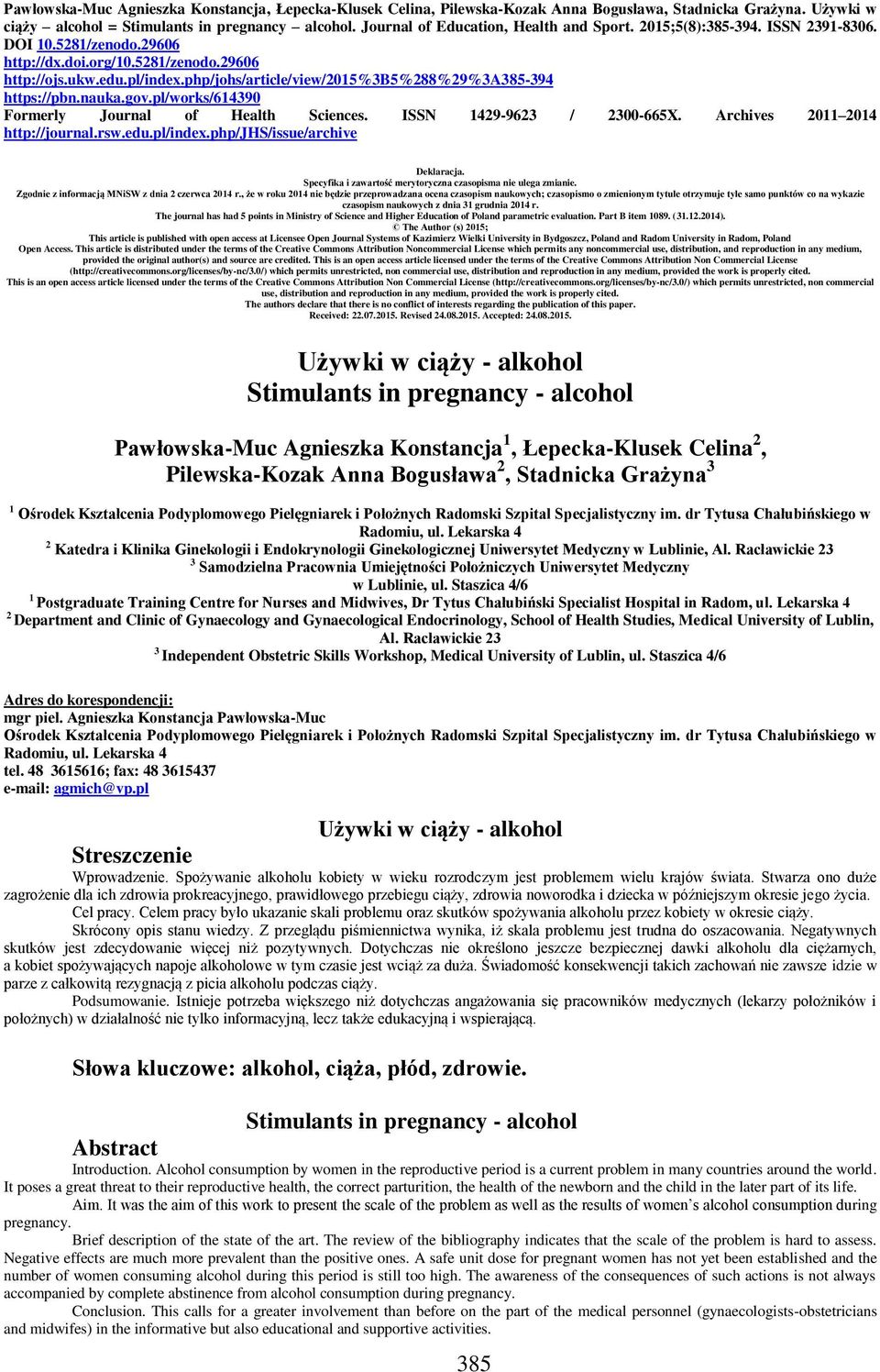 php/johs/article/view/2015%3b5%288%29%3a385-394 https://pbn.nauka.gov.pl/works/614390 Formerly Journal of Health Sciences. ISSN 1429-9623 / 2300-665X. Archives 2011 2014 http://journal.rsw.edu.