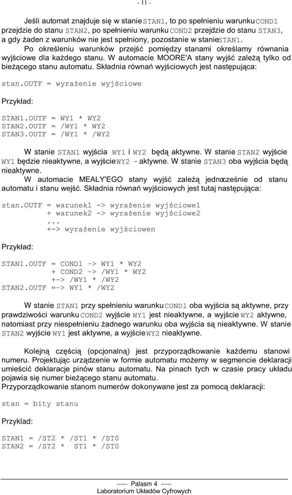 & 7<6CP<B5 ' "% ' '!,D'% ()*+,&' -$&' $... -&' STAN1.OUTF = COND1 -> WY1 * WY2 + COND2 -> WY1 * WY2 +-> WY1 * WY2 STAN2.