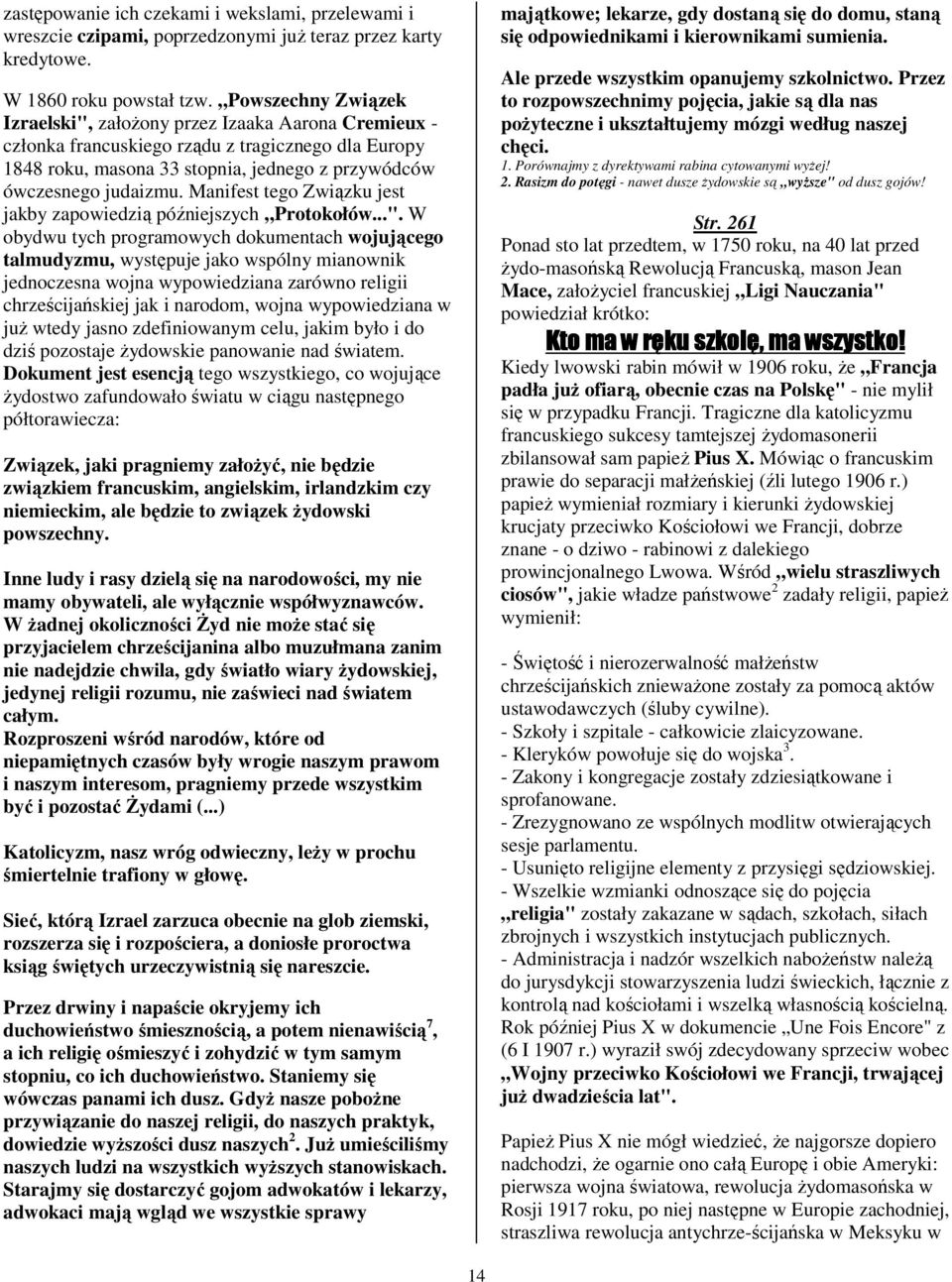 Manifest tego Związku jest jakby zapowiedzią późniejszych Protokołów...".