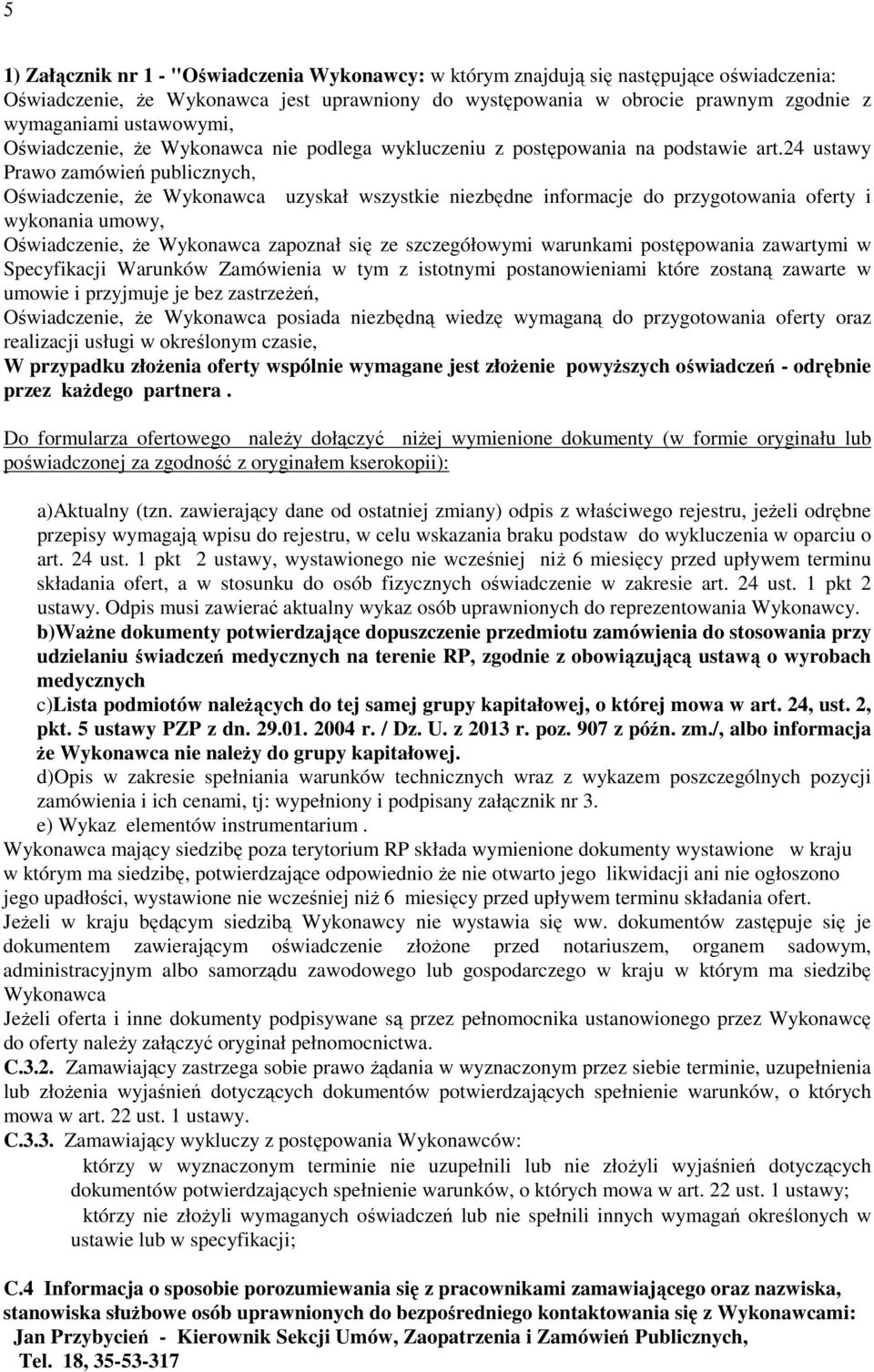 24 ustawy Prawo zamówień publicznych, Oświadczenie, że Wykonawca uzyskał wszystkie niezbędne informacje do przygotowania oferty i wykonania umowy, Oświadczenie, że Wykonawca zapoznał się ze
