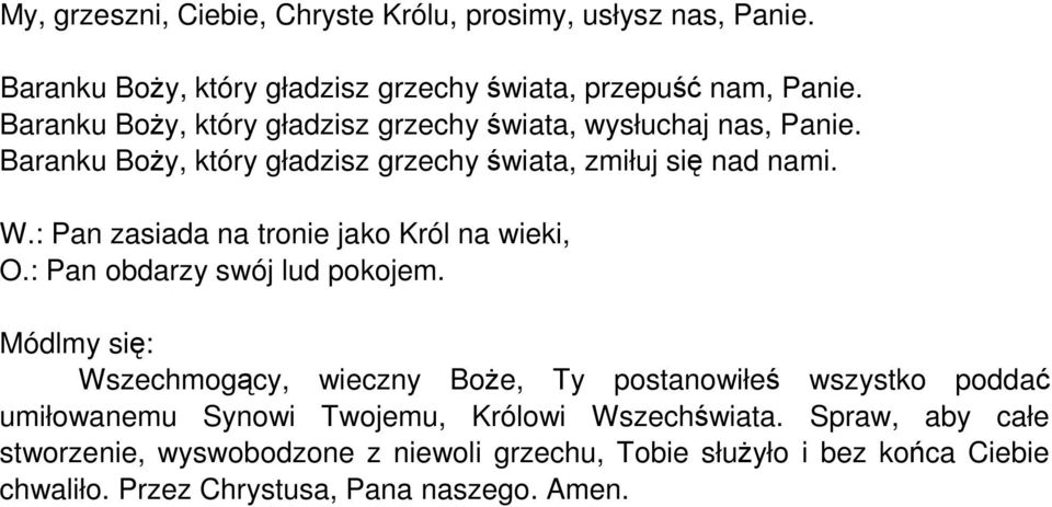 : Pan zasiada na tronie jako Król na wieki, O.: Pan obdarzy swój lud pokojem.