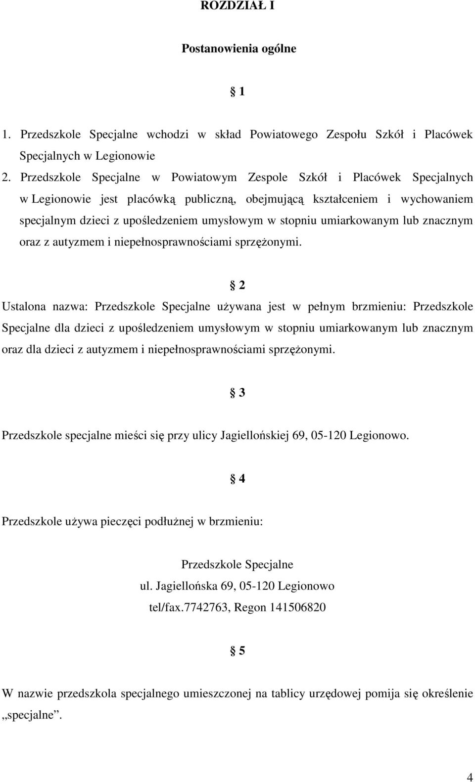 stopniu umiarkowanym lub znacznym oraz z autyzmem i niepełnosprawnościami sprzężonymi.